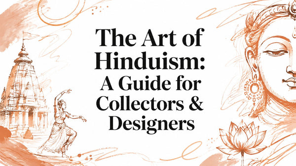 The Art of Hinduism: A Guide for Collectors & Designers