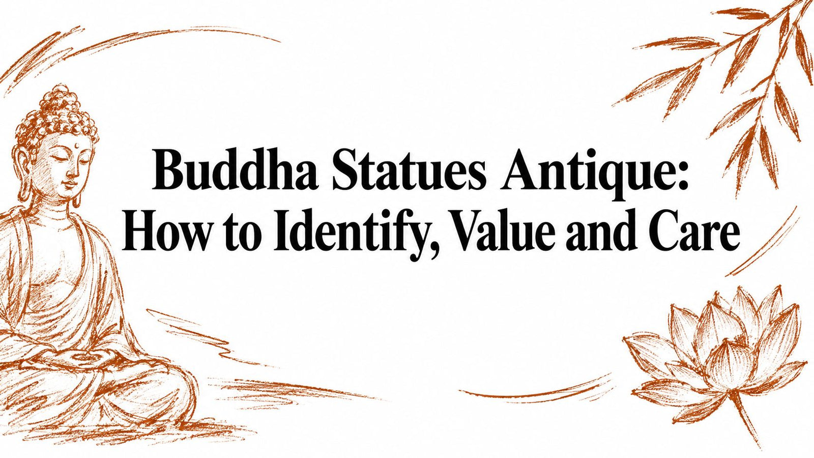 Buddha Statues Antique: How to Identify, Value and Care