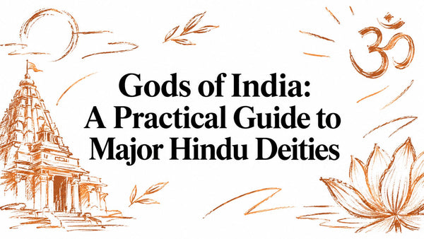 Gods of India: A Practical Guide to Major Hindu Deities