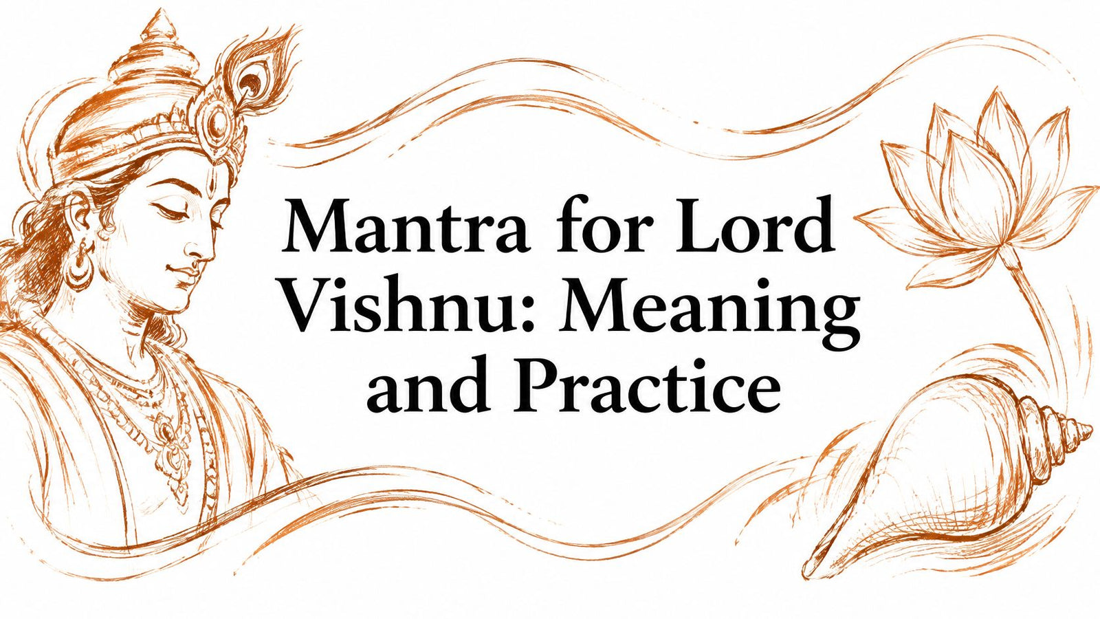 Mantra for Lord Vishnu: Meaning and Practice